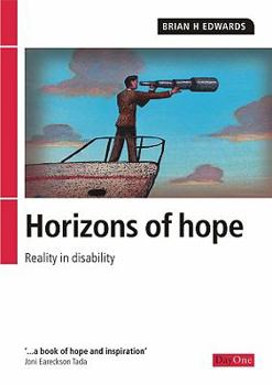 Paperback Horizons of Hope: Reality in Disability Book