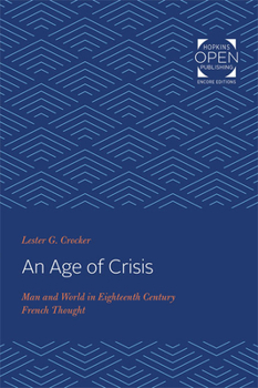 Paperback Age of Crisis: Man and World in Eighteenth Century French Thought Book