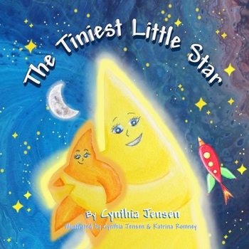 Paperback The Tiniest Little Star: A children's book about love and acceptance. Book