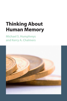 Paperback Thinking about Human Memory Book