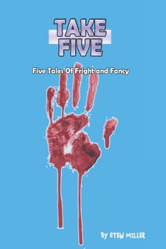 Paperback Take 5: Five Tales of Fright and Fancy Book