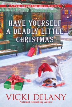 Paperback Have Yourself a Deadly Little Christmas: A Year-Round Christmas Mystery Book