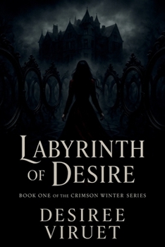Labyrinth of Desire: Crimson Winter Series Book 1
