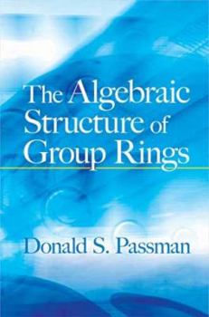 Paperback The Algebraic Structure of Group Rings Book