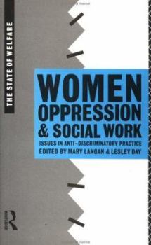 Paperback Women, Oppression and Social Work: Issues in Anti-Discriminatory Practice Book