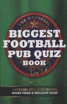 Paperback The Biggest Football Pub Quiz Book Ever! Book