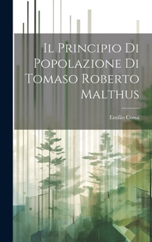 Il Principio di Popolazione di Tomaso Roberto Malthus