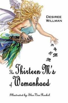 Paperback The Thirteen M's Of Womanhood Book