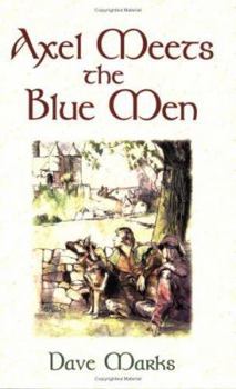 Paperback Axel Meets the Blue Men Book
