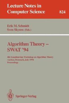 Paperback Algorithm Theory - Swat '94: 4th Scandianvian Workshop on Algorithm Theory, Aarhus, Denmark, July 6-8, 1994. Proceedings Book