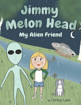 Paperback Jimmy Melon Head: My Alien Friend Book