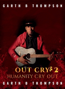 Out Cry 2: Humanity Cry out