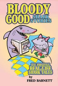 Paperback Bloody Good: True Shark Stories Book