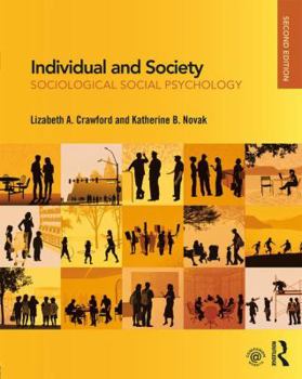 Hardcover Individual and Society: Sociological Social Psychology Book