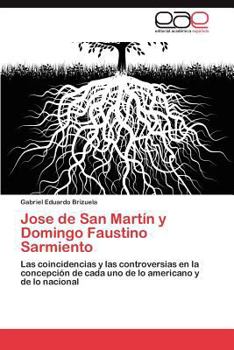 Paperback Jose de San Martin y Domingo Faustino Sarmiento [Spanish] Book