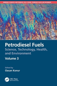 Paperback Petrodiesel Fuels: Science, Technology, Health, and Environment Book