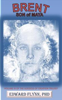 Paperback Brent: Volume III of the Goddess of Creation Trilogy Book