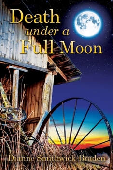 Death Under A Full Moon - Book #2 of the Wilbarger County