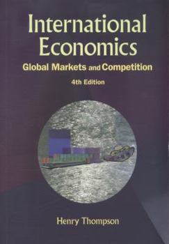 International Economics: Global Markets and International Competition