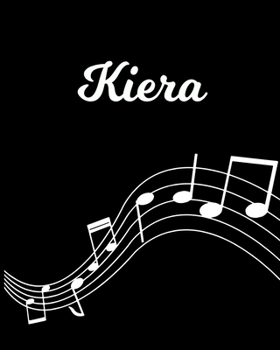 Paperback Kiera: Sheet Music Note Manuscript Notebook Paper - Personalized Custom First Name Initial K - Musician Composer Instrument C Book