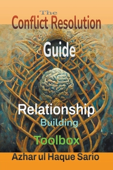 Paperback The Conflict Resolution Toolbox: Relationship Building Guide Book