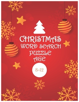 Paperback Christmas Word Search Puzzle Age 8-12: christmas word search puzzle for Kids all age 8-12, activity Workbook Game, large print, christmas Gift [Large Print] Book