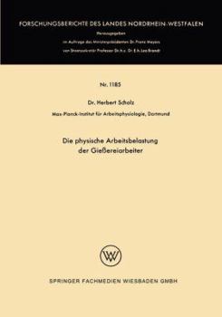 Paperback Die Physische Arbeitsbelastung Der Gießereiarbeiter [German] Book