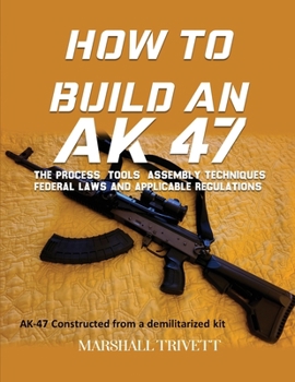 Paperback How to Build an AK 47 Book