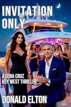 Paperback Invitation Only: A Lena Cruz Key West Thriller Book