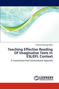 Paperback Teaching Effective Reading of Imaginative Texts in ESL/Efl Context Book