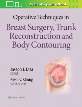Hardcover Operative Techniques in Breast Surgery, Trunk Reconstruction and Body Contouring Book
