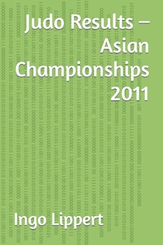 Paperback Judo Results - Asian Championships 2011 Book