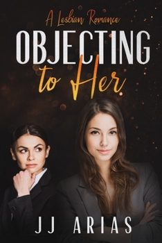 Paperback Objecting to Her: A Lesbian Romance Book