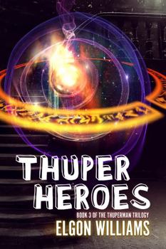 Paperback Thuperheroes (The Thuperman Trilogy) Book