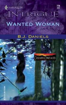 Wanted Woman - Book #3 of the Cascades Concealed