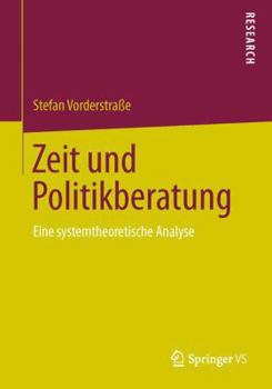 Paperback Zeit Und Politikberatung: Eine Systemtheoretische Analyse [German] Book