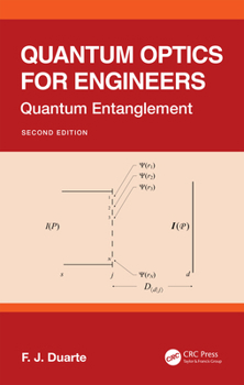 Hardcover Quantum Optics for Engineers: Quantum Entanglement Book