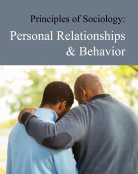 Hardcover Principles of Sociology: Personal Relationships & Behavior: Print Purchase Includes Free Online Access Book