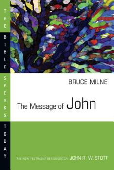 Paperback The Message of John Book