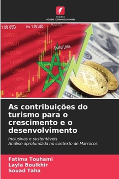As contribuições do turismo para o crescimento e o desenvolvimento (Portuguese Edition)