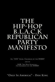 Paperback The HIP-HOP B.L.A.C.K. Republican Party Book