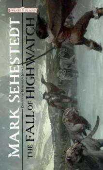 The Fall of Highwatch (Forgotten Realms: Chosen of Nendawen, #1) - Book  of the Forgotten Realms - Publication Order
