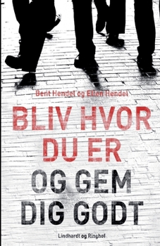 Paperback Bliv hvor du er og gem dig godt [Danish] Book