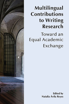 Paperback Multilingual Contributions to Writing Research: Towards an Equal Academic Exchange Book