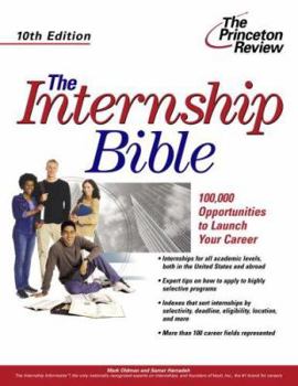 Paperback The Internship Bible, 10th Edition (Career Guides) Book