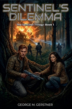 Sentinel's Dilemma (The Sentinel Trilogy)