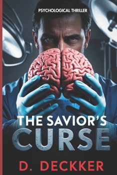 The Savior's Curse: A Psychological Thriller