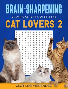 Paperback Brain Sharpening Games And Puzzles For Cat Lovers 2 Book