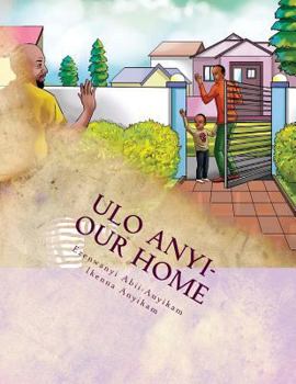 Paperback Ulo Anyi - Our Home: Tanna Alex Learning Series Book 5 Book
