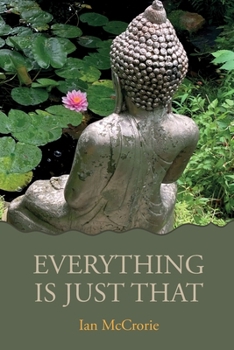 Paperback Everything Is Just That Book